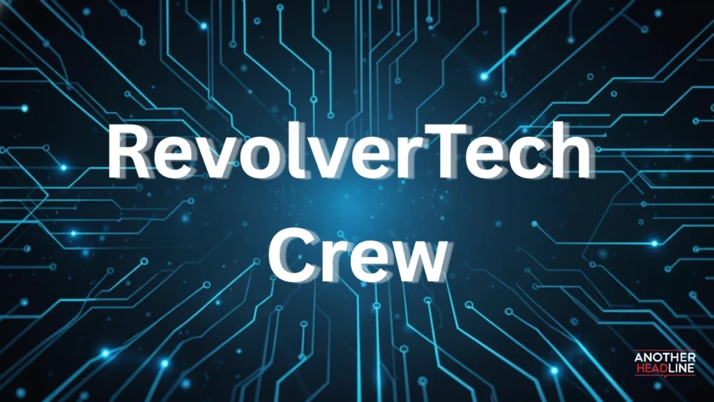 revolvertech crew The team driving modern technology innovation